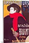 Poster advertising Aristide Bruant (1851 1925) in his cabaret at the Ambassadeurs, 1892 (litho)