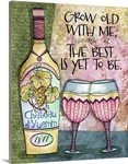 Wine Talk - Grow Old With Me