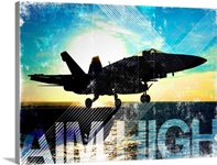Motivational Grunge Poster: Aim High. An F/A-18C launches from the flight deck