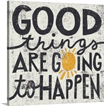 Good Things are Going to Happen