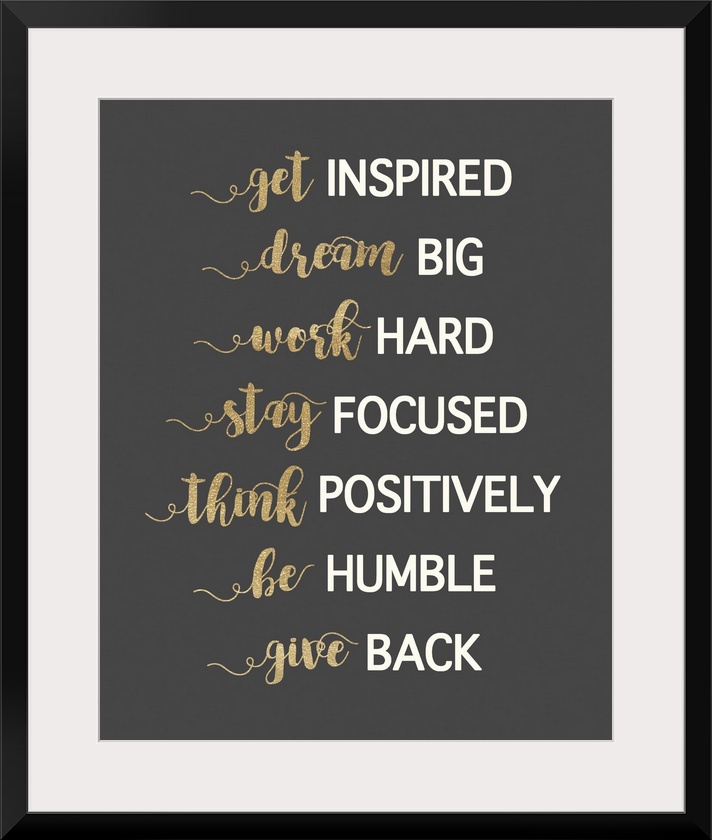 Typography artwork in gold and white on dark grey of motivational phrases.