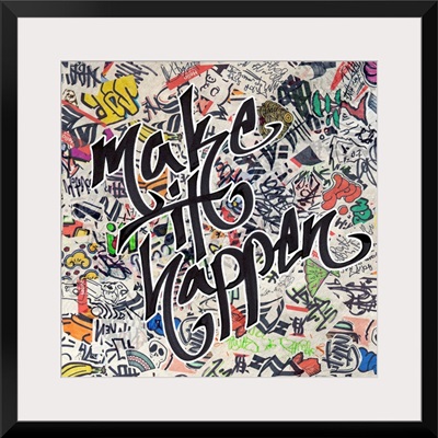 Make It Happen - Urban Inspiration