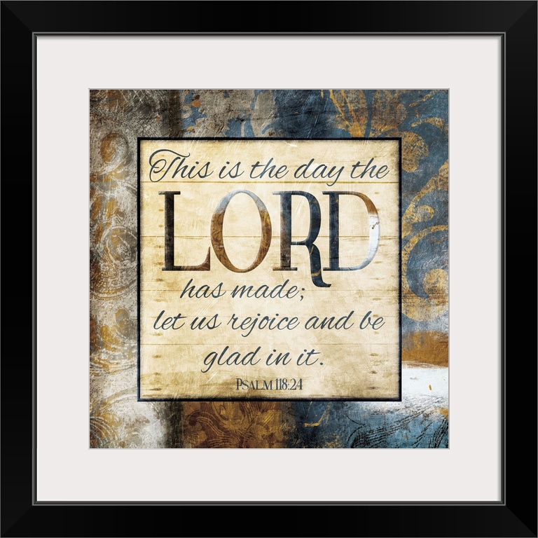 Typography art of the Bible verse Psalm 118:24 framed with classic style gold and blue flourishes.