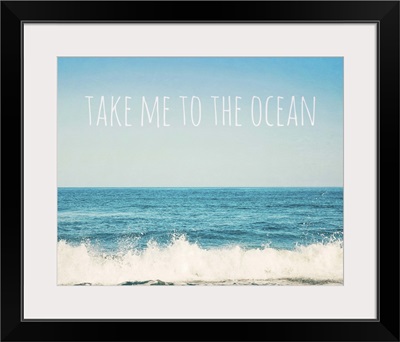 Take Me To The Ocean