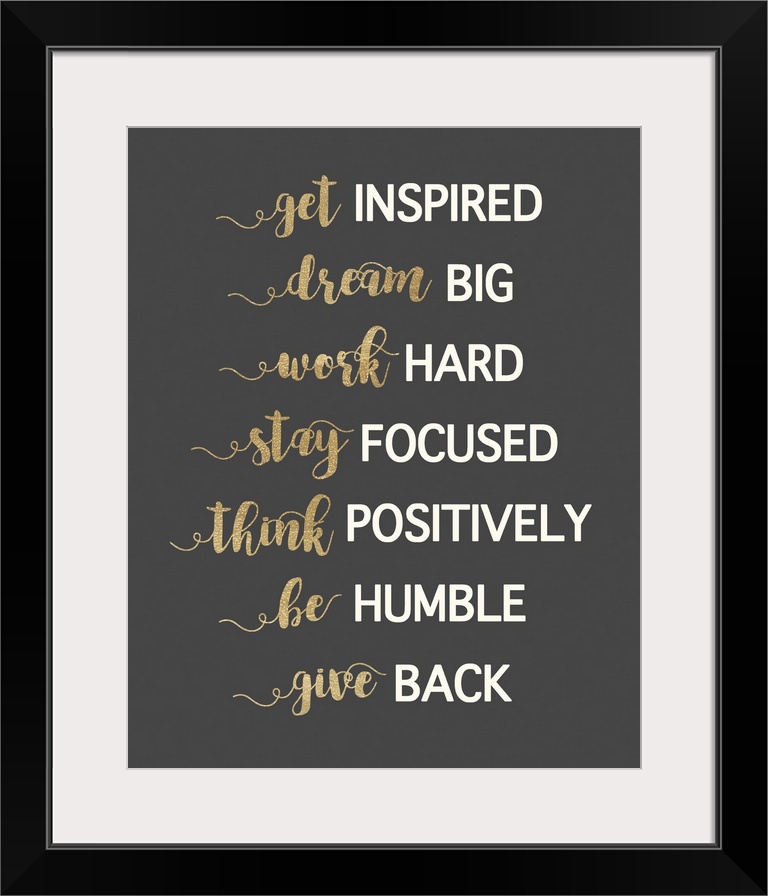 Typography artwork in gold and white on dark grey of motivational phrases.