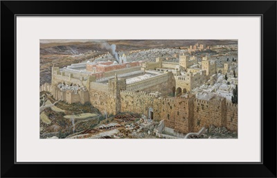 Jerusalem and the Temple of Herod in Our Lord's Time