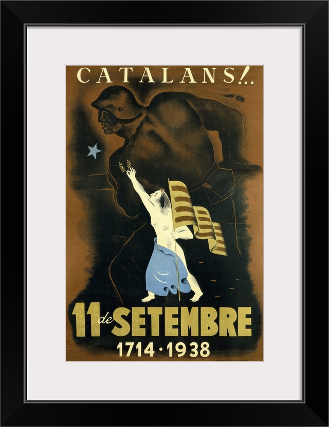 Spanish Civil War. Catalans!... 11 de setembre 1714-1938 ( Catalan people!...11th September 1714-1938). Propaganda poster ...