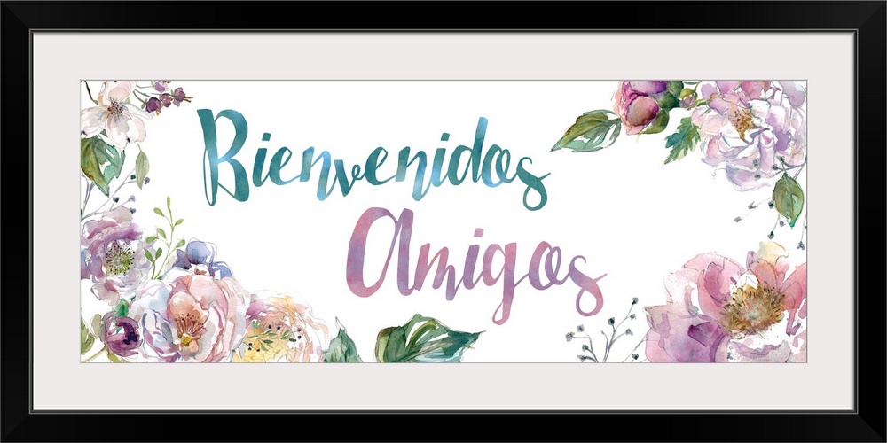 The words "Bienvenidos Amigos" is delicately illuminated with assorted watercolor flowers and foliage on a white backdrop.