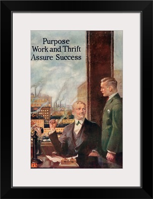 1920's American Banking Poster, Purpose, Work And Thrift Assure Success