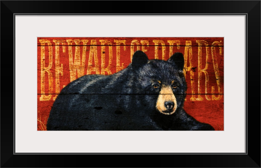 Artwork of a black bear sitting on the ground with the warning ""Beware of Bears"" written behind him in large letters.