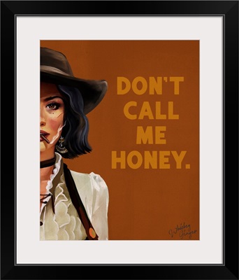 Don't Call Me Honey
