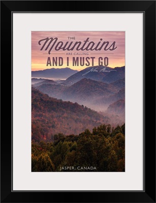 Jasper, Canada - The Mountains Are Calling - John Muir