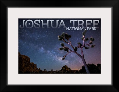 Joshua Tree National Park, Milky Way: Travel Poster