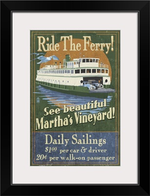 Martha's Vineyard, Massachusetts - Ferry Ride Vintage Sign: Retro Travel Poster