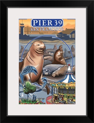 Pier 39 - San Francisco, CA: Retro Travel Poster