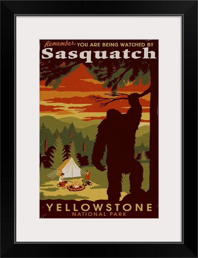 Yellowstone National Park - You Are Being Watched By Sasquatch