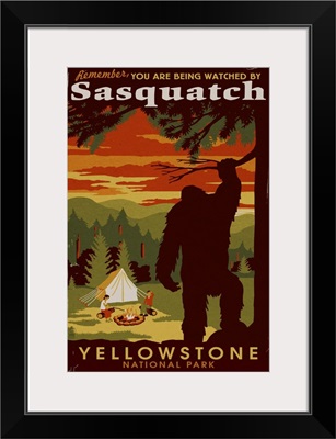 Yellowstone National Park - You Are Being Watched By Sasquatch