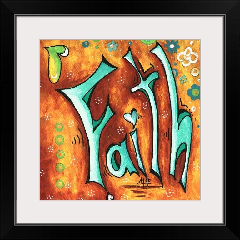 Contemporary painting of the word faith in teal against an earth toned background.