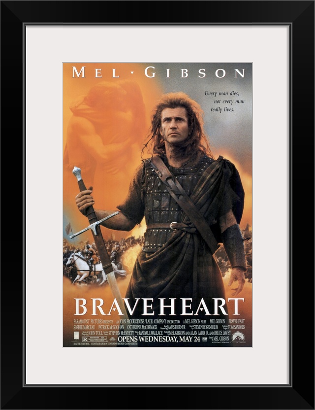 Big, vertical movie advertisement on a wall hanging for Braveheart, Mel Gibson stands as a warrior in front of a battle sc...
