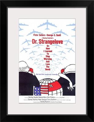 Dr. Strangelove or: How I Learned to Stop Worrying and Love the Bomb (1964)