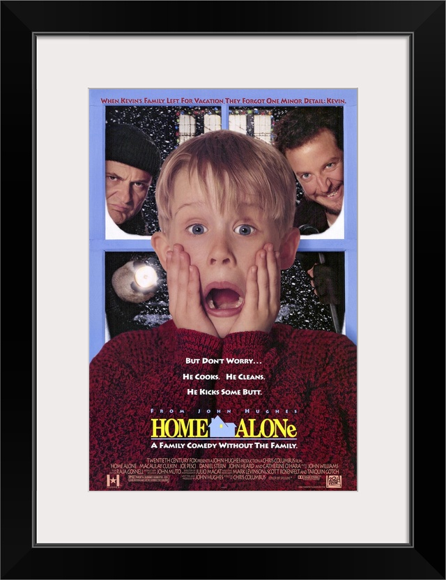 This large piece is a poster for the classic movie "Home Alone". It shows the main character Kevin front and center with h...