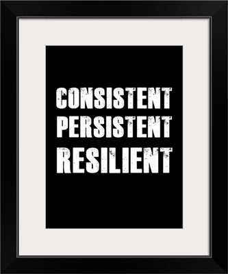 Consistent Persistent Resilient