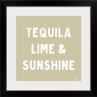 Tequila, Lime & Sunshine