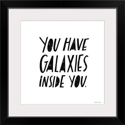 You Have Galaxies Inside You