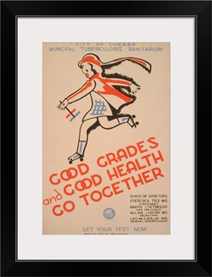 Good Grades and Good Health Go Together - WPA Poster