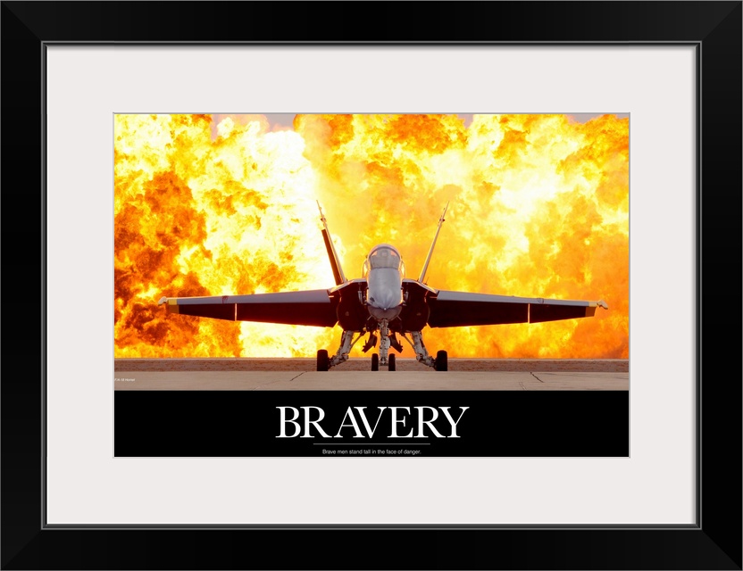 Military poster of a picture taken straight on of an aircraft that has a fiery explosion behind it and the word "Bravery" ...
