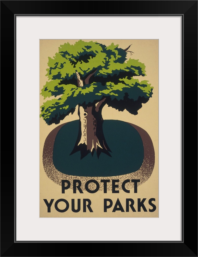 Protect your parks. Poster promoting conservation of parks, showing a tree. Library of Congress, Prints and Photographs Di...