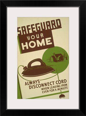 Safeguard Your Home - WPA Poster