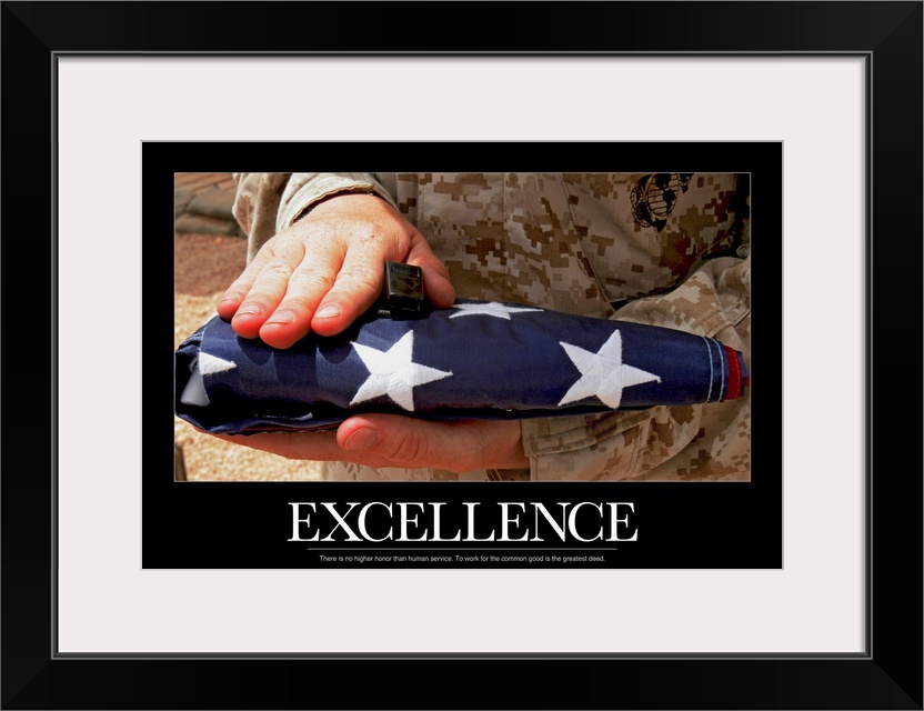 Only the hands of a solider are photographed as they hold a folded flag with the word Excellence written below with a quote.
