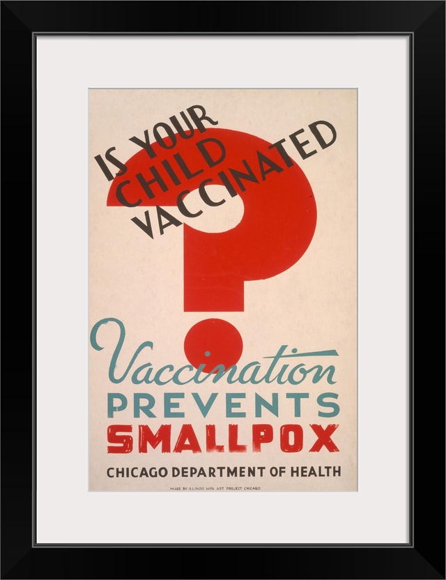 Is your child vaccinated? Vaccination prevents smallpox. Chicago Department of Health. Poster for Chicago Department of He...