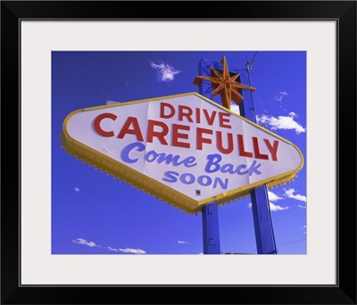 Drive Carefully sign, Las Vegas, Nevada