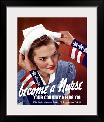 Digitally restored vector war propaganda poster. Become A Nurse