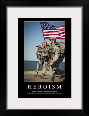 Heroism: Inspirational Quote and Motivational Poster
