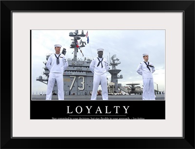 Loyalty: Inspirational Quote and Motivational Poster