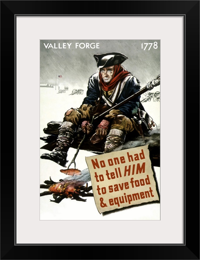 Vintage World War II poster featuring a Revolutionary War soldier cooking over a fire at Valley Forge during a snowstorm. ...