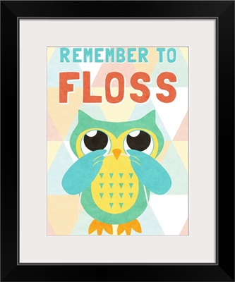 Remember to Floss