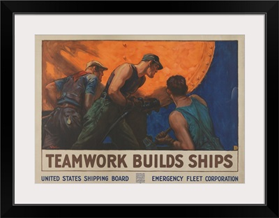 Teamwork Builds Ships