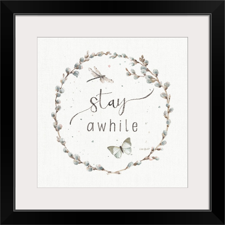 Decorative artwork of a pussy willow wreath with the words, stay awhile, in the center.