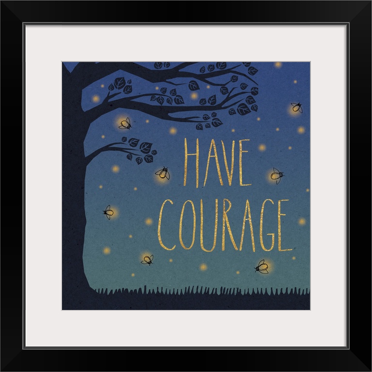 "Have Courage" in yellow letters surrounded by fireflies and a tree silhouette.