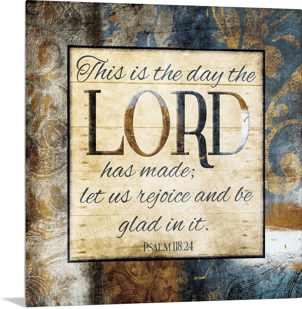 Typography art of the Bible verse Psalm 118:24 framed with classic style gold and blue flourishes.