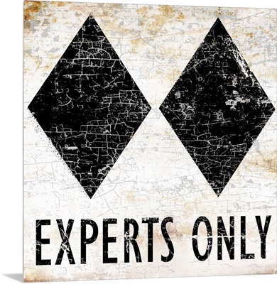 Experts Only Sign