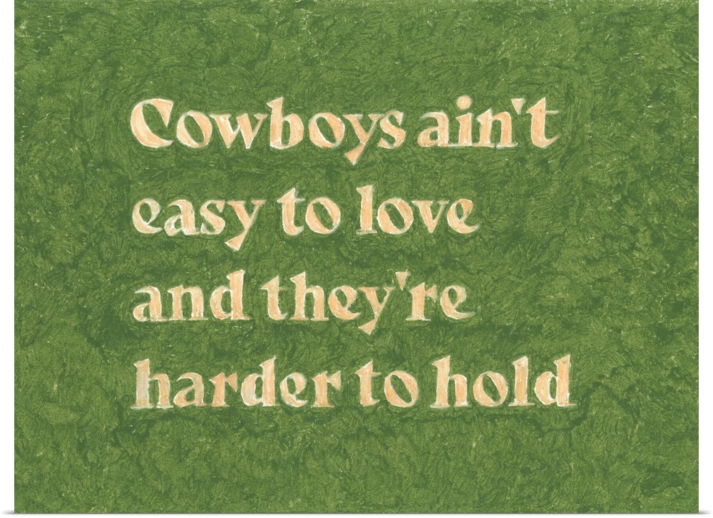Cowboys Ain't Easy To Love