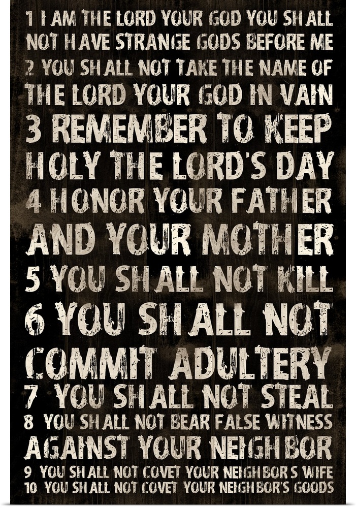 Religious typography art, with the ten commandments in a weathered, rustic look.