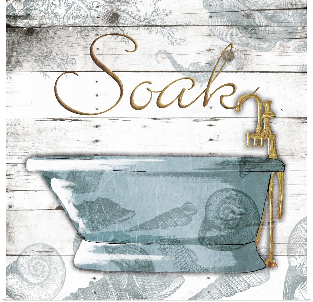 ?Soak? painted in gold with a blue bath tub on a white wood panel background with a seashell overlay.�