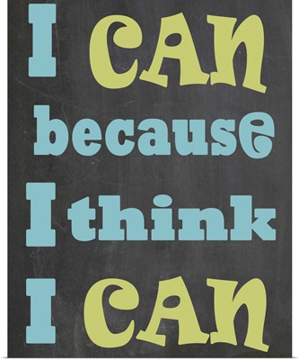 I can because I think I can