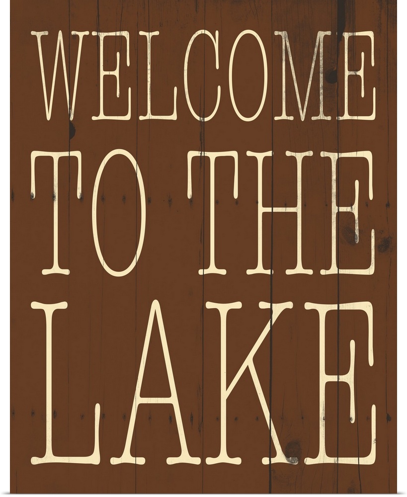 Typographical artwork with "Welcome to the lake" in a thin rustic text.
